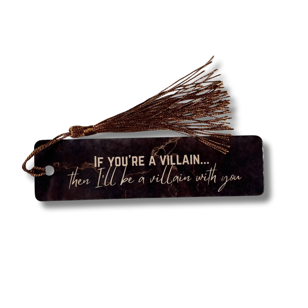 "If you're a villain..." Metal Bookmark